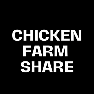 Chicken Farm Share